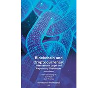 Blockchain and Cryptocurrency: International Legal and Regulatory Challenges