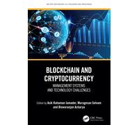 Blockchain and Cryptocurrency : Management Systems and Technology Challenges