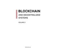 Blockchain And Decentralized Systems. Volume 2: In three volumes