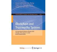 Blockchain and Trustworthy Systems: 4th International Conference, BlockSys 2022, Chengdu, China, August 4-5, 2022, Revised Selected Papers