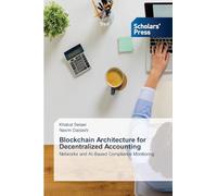 Blockchain Architecture for Decentralized Accounting: Networks and AI-Based Compliance Monitoring