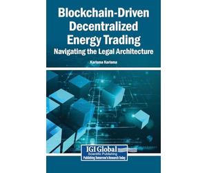 Blockchain-Driven Decentralized Energy Trading: Navigating the Legal Architecture