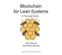 Blockchain for Lean Systems: A Training Guide (Blockchain Training)