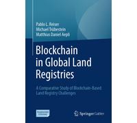 Blockchain in Global Land Registries : A Comparative Study of Blockchain-Based Land Registry Challenges