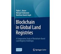 Blockchain in Global Land Registries: A Comparative Study of Blockchain-Based Land Registry Challenges