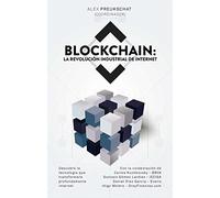 Blockchain: la revolución industrial de internet (Gestión 2000)