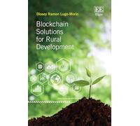 Blockchain Solutions for Rural Development