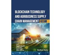 Blockchain Technology and Agribusiness Supply Chain Management (Part 1)