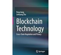 Blockchain Technology: Cross-Chain Regulation and Privacy