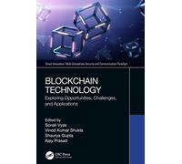 Blockchain Technology: Exploring Opportunities, Challenges, and Applications (Smart Innovation)