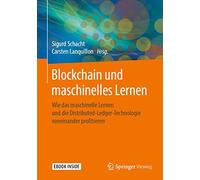 Blockchain und maschinelles Lernen: Wie das maschinelle Lernen und die Distributed-Ledger-Technologie voneinander profitieren