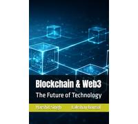 Blockchain & Web3: The Future of Technology
