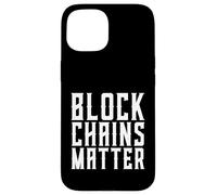 Blockchains Matter Decentralized Cryptocurrency Block Chain Case for iPhone 15
