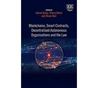 Blockchains, Smart Contracts, Decentralised Autonomous Organisations and the Law