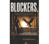 BLOCKERS.: How To Recognize, Move Them, or Navigate Around Them (KINGDOM SERIES)