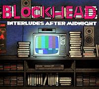 Blockhead - Blockhead-Interludes After Midnight CD