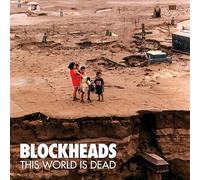 Blockheads - This World Is Dead