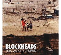 Blockheads - This World Is Dead [Japan CD] YSCY-1254