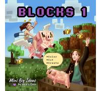 Blocks #1: A creative activity book to color, cut, and build your own pixel world!