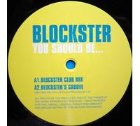 Blockster - You Should Be [VINYL]