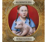 Blodwyn Pig - All Said And Done