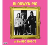 Blodwyn Pig - At The Bbc 1969-70 [VINYL]