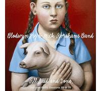 Blodwyn Pig Mick A - All Said And Done Radio Sessions 69 71 - bxse - N4z