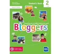 Bloggers 2 A1 - A2: Connecting you to English around the world. Student's Book with digital extras