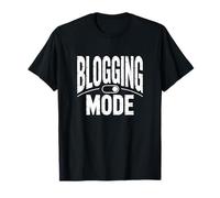 Blogging Mode On Everyday Blogger Life Focus T-Shirt