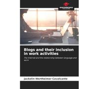 Blogs and their inclusion in work activities: The Internet and the relationship between language and work
