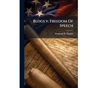 Blogs v. Freedom Of Speech