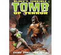 Bloke's Terrible Tomb Of Terror #3