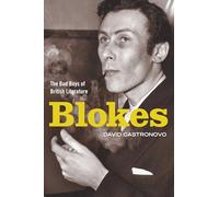 Blokes: The Bad Boys of British Literature