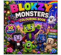 Blokzy Monsters Colouring Book: 30 Cute, Friendly Monster Adventures to Colour! Fun Vampires, Werewolves, Zombies, Ghosts, Dragons, Witches and More! (Blokzy colouring books)
