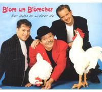 Blom un Blömcher - Der Hahn Es Widder Do