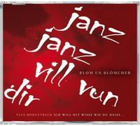 Blom un Blömcher - Janz Janz Vill Vun Dir