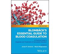 Blombäck – Essential Guide to Blood Coagulation – Diagnosis and Treatment of Hemostatic Disorders