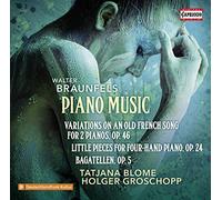 Blome/Groschopp - Walter Braunfels: Piano Music - Variations on an Old French Song for 2 Pianos, Op. 46