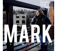 Blomsteel, Mark - Burning Old Bridges
