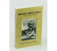 Blond China Doll: A Shanghai Interlude, 1939-1953