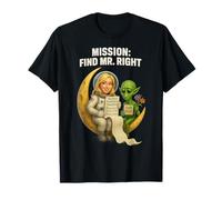 Blonde Astronaut's Quest for the Perfect Man - Alien's Plea T-Shirt