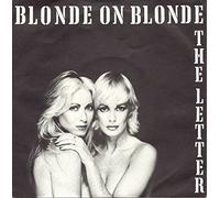Blonde On Blonde - The Letter - Blonde On Blonde 7" 45