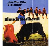 BLONDE REDHEAD - LA MIA VITA VIOLENTA (RED) [VINYL]