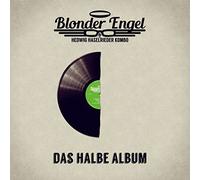 Blonder Engel & die Hedwig Haselrieder Kombo - Das Halbe Album