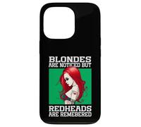 Blondes Are Noticed But Redheads Are Remembered Case for iPhone 13 Pro