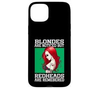 Blondes Are Noticed But Redheads Are Remembered Case for iPhone 15 Plus