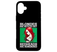 Blondes Are Noticed But Redheads Are Remembered Case for iPhone 16 Plus