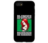 Blondes Are Noticed But Redheads Are Remembered Case for iPhone SE (2020) / 7 / 8
