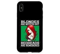 Blondes Are Noticed But Redheads Are Remembered Case for iPhone XS Max