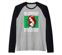 Blondes Are Noticed But Redheads Are Remembered Raglan Baseball Tee